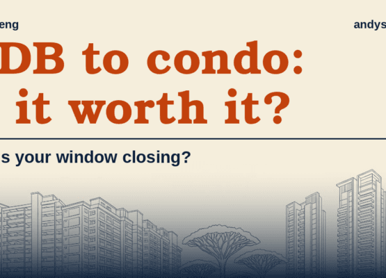 HDB to condo is it worth the upgrade